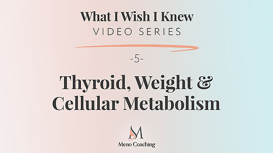 Video 5-Thyroid, Weight & Cellular Metabolism